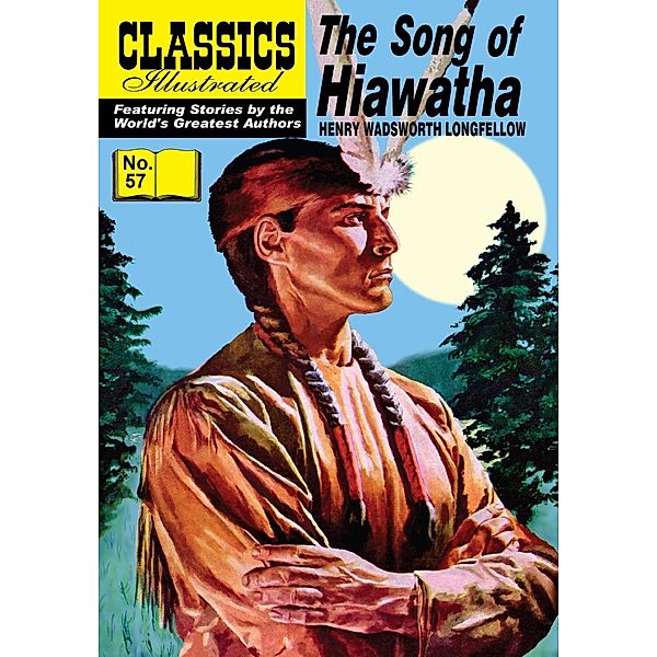 Song of Hiawatha (with panel zoom)    - Classics Illustrated / Classics Illustrated, Henry Wadsworth Longfellow