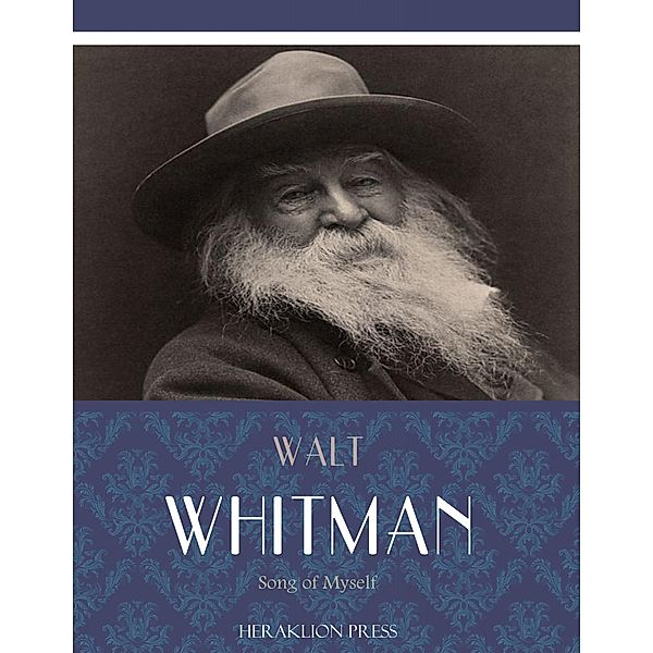 Song of Myself, Walt Whitman