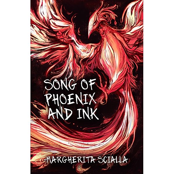Song of Phoenix and Ink, Margherita Scialla
