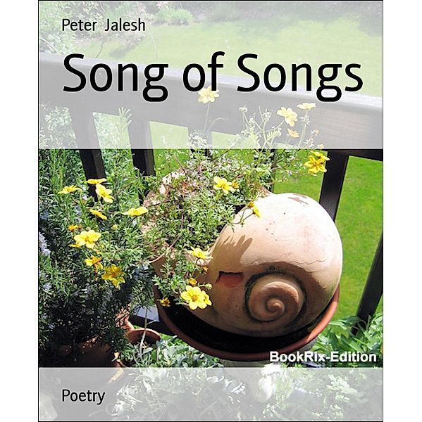 Song of Songs, Peter Jalesh