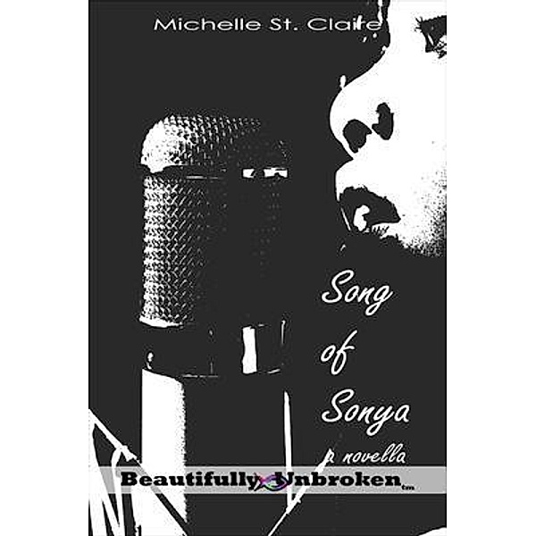 Song of Sonya / May 3rd Books, Inc., Michelle St. Claire