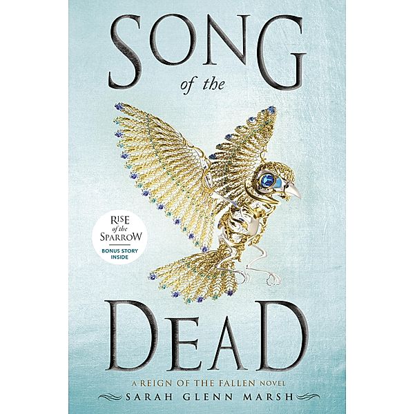 Song of the Dead / Reign of the Fallen Bd.2, Sarah Glenn Marsh