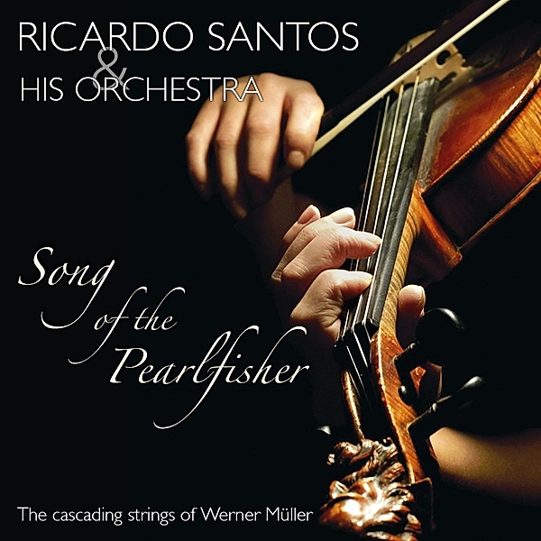 Song of the Pearlfisher - The Cascading Strings, Ricardo Santos