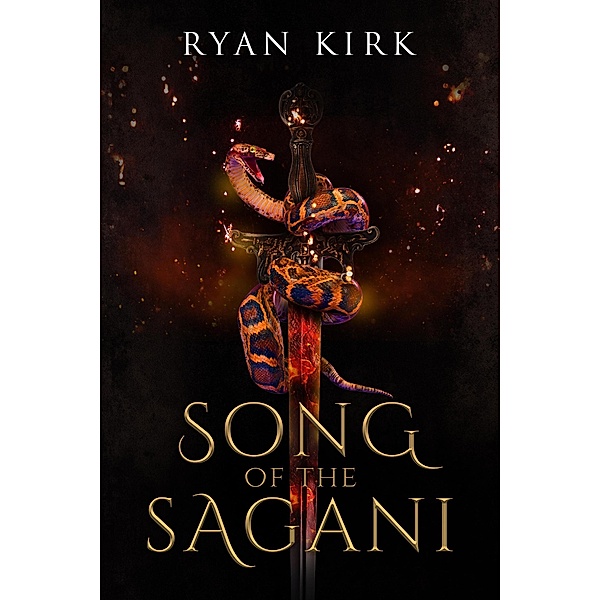 Song of the Sagani (Last Sword in the West, #6) / Last Sword in the West, Ryan Kirk