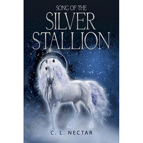 Song of the Silver Stallion, C. L. Nectar
