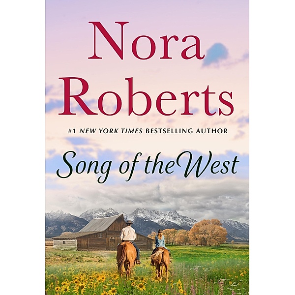 Song of the West / St. Martin's Paperbacks, Nora Roberts