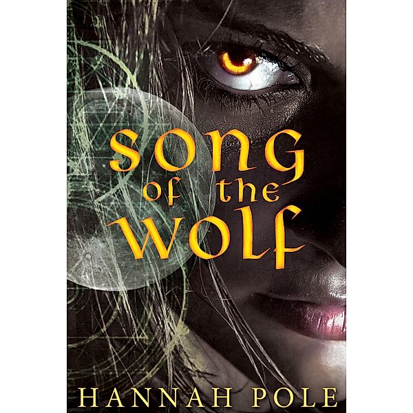 Song Of The Wolf, Hannah Pole