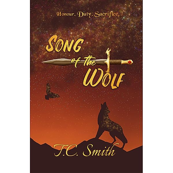 Song of the Wolf (Stories of the Ancient Lands, #1) / Stories of the Ancient Lands, T. C. Smith