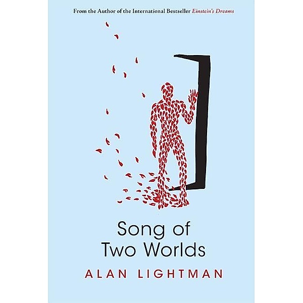 Song of Two Worlds, Alan Lightman