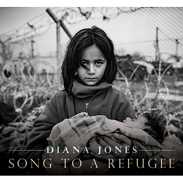 Song To A Refugee, Diana Jones