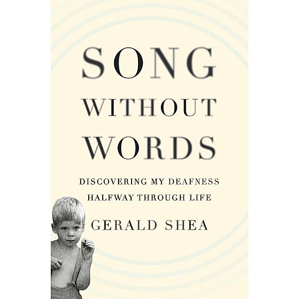 Song Without Words / A Merloyd Lawrence Book, Gerald Shea