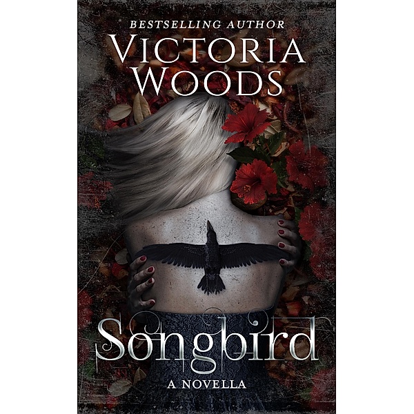 Songbird: A Dark Romance Novella (Numinous, #0.5) / Numinous, Victoria Woods