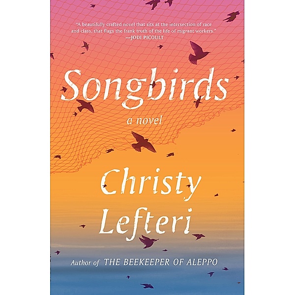 Songbirds, Christy Lefteri
