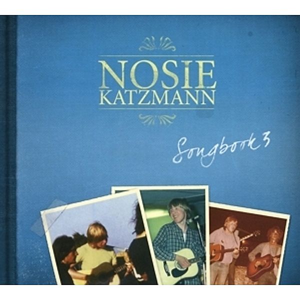 Songbook 3, Nosie Katzmann