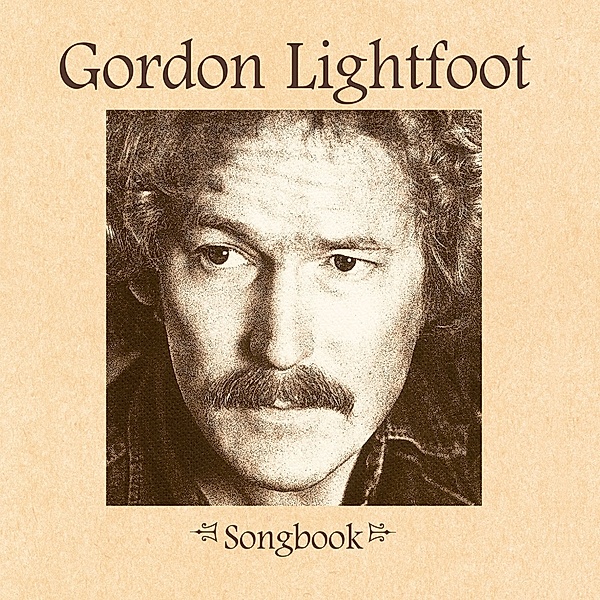 Songbook, Gordon Lightfoot