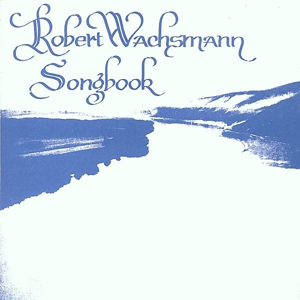 Songbook, Robert Wachsmann