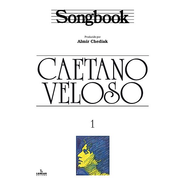 Songbook Caetano Veloso - vol. 1 / Songbook, Almir Chediak