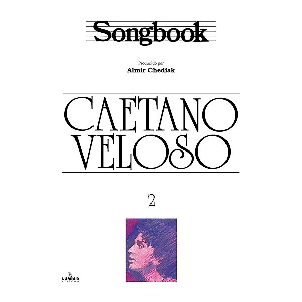 Songbook Caetano Veloso - vol. 2 / Songbook, Almir Chediak