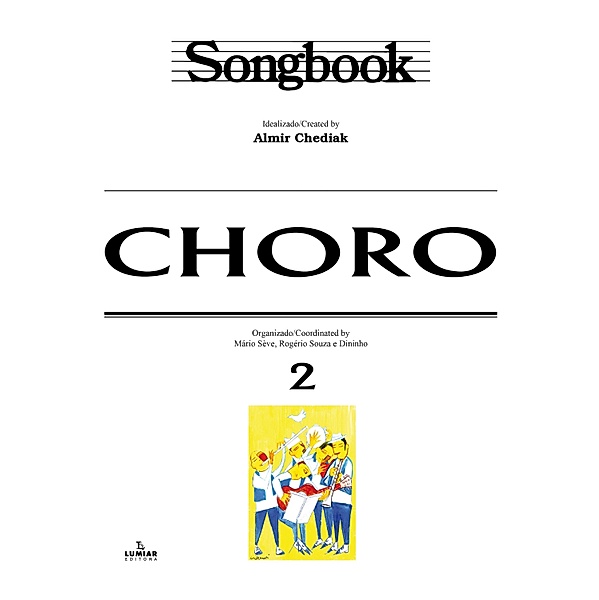 Songbook Choro - vol. 2 / Songbook, Almir Chediak