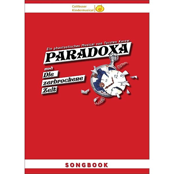Songbook: PARADOXA und die zerbrochene Zeit, Torsten Karow