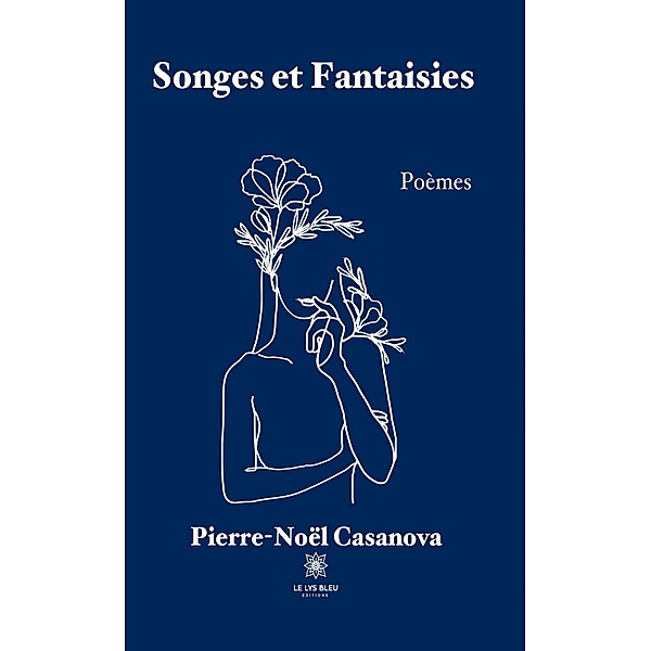 Songes et Fantaisies, Pierre-Noël Casanova