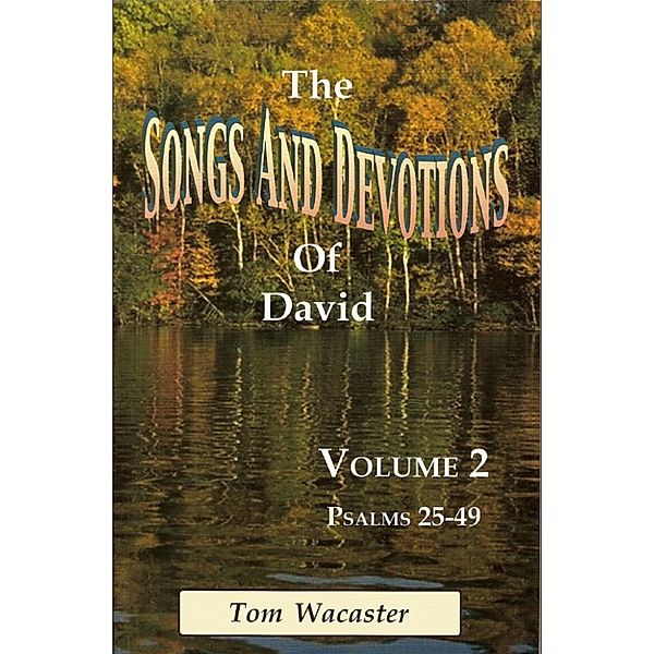 Songs and Devotions of David, Volume II, Tom Wacaster