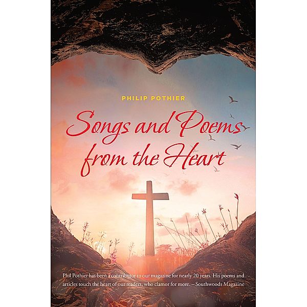Songs and Poems from the Heart, Philip Pothier