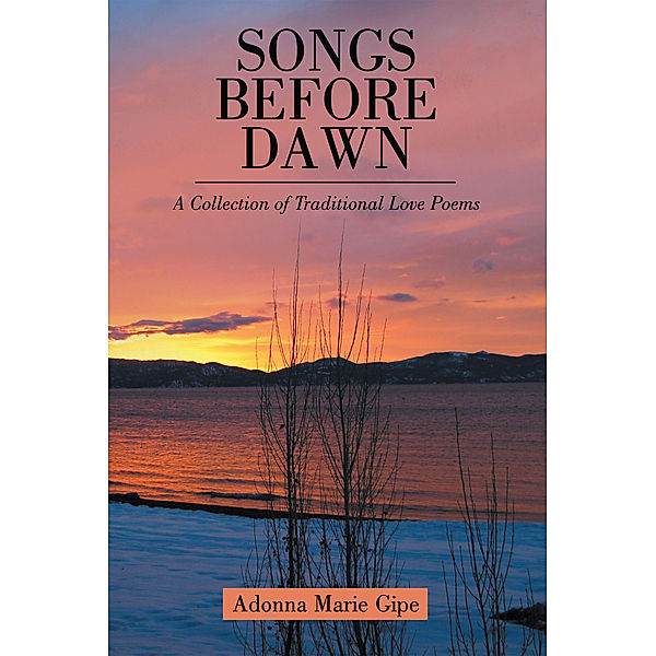 Songs Before Dawn, Adonna Marie Gipe