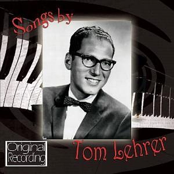 Songs By Tom Lehrer, Tom Lehrer