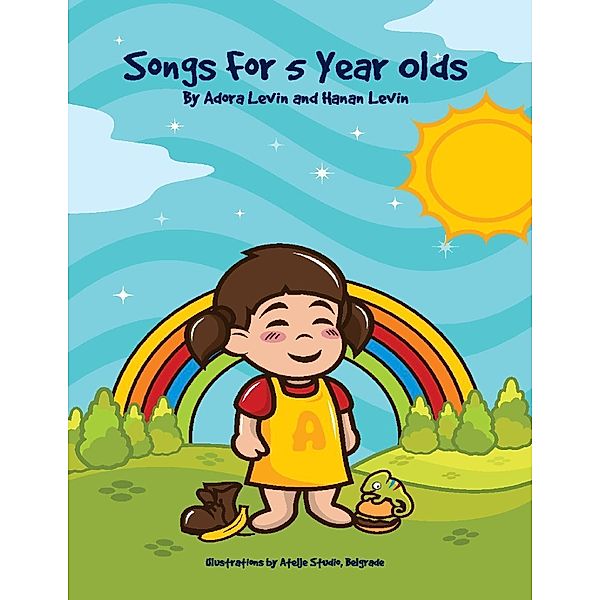 Songs for Five Year Olds, Adora Levin, Hanan Levin