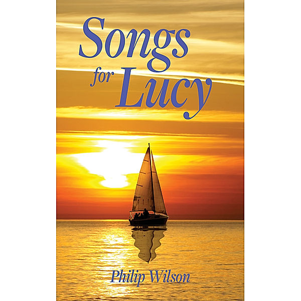 Songs for Lucy, Philip Wilson