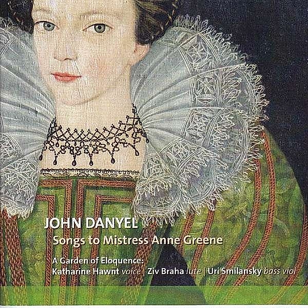 Songs For Mistress Ann Greene, A Garden Of Eloquence