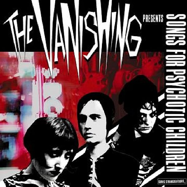 Songs For Psychotic Child, Vanishing