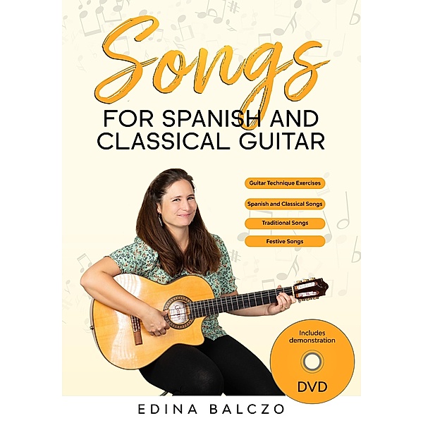 Songs for Spanish and Classical Guitar, Edina Balczo
