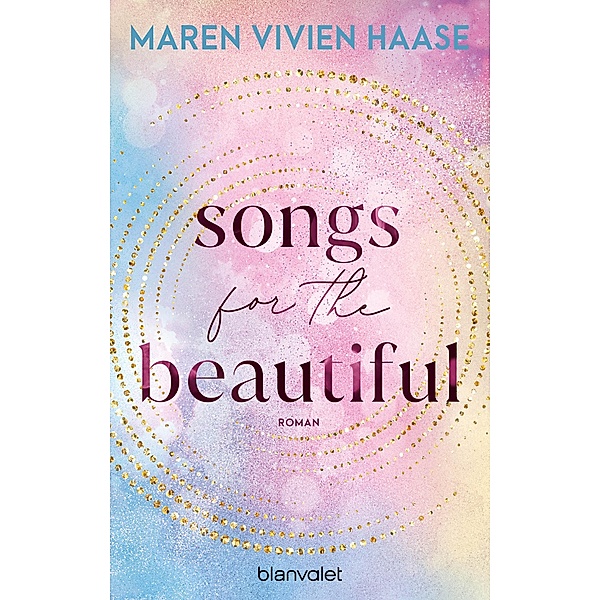 Songs for the Beautiful / Rise and Fall Bd.1, Maren Vivien Haase