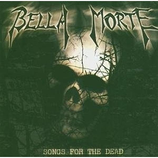 Songs for the Dead, Bella Morte