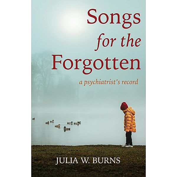 Songs for the Forgotten, Julia Burns