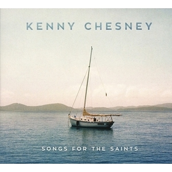 Songs For The Saints, Kenny Chesney