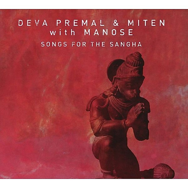 Songs For The Sangha, Deva Premal, Miten
