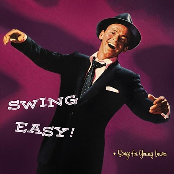 Songs For Young Lovers/Swing Easy!, Frank Sinatra
