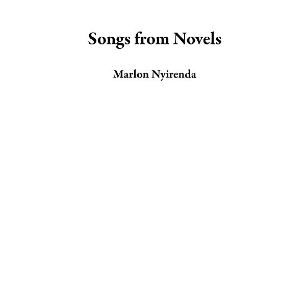 Songs from Novels, Marlon Nyirenda