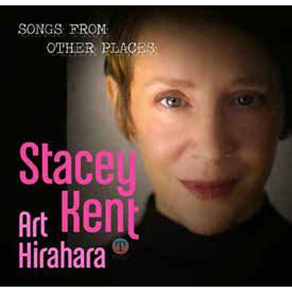 Songs From Other Places, Stacey Kent
