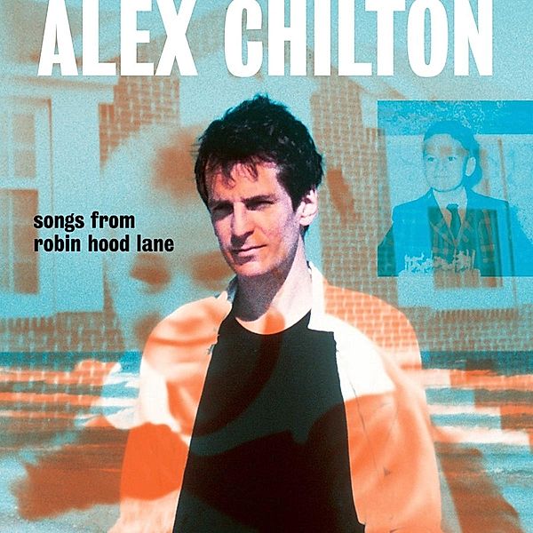 Songs From Robin Hood Lane (Vinyl), Alex Chilton