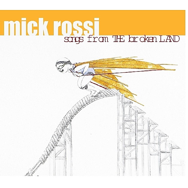 Songs From The Broken Land, Mick Rossi