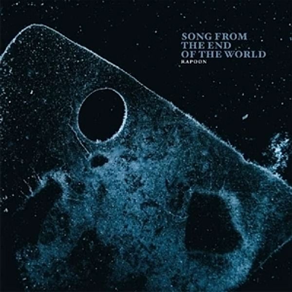 Songs From The End Of The World, Rapoon