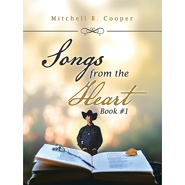 Songs from the Heart, Mitchell B Cooper