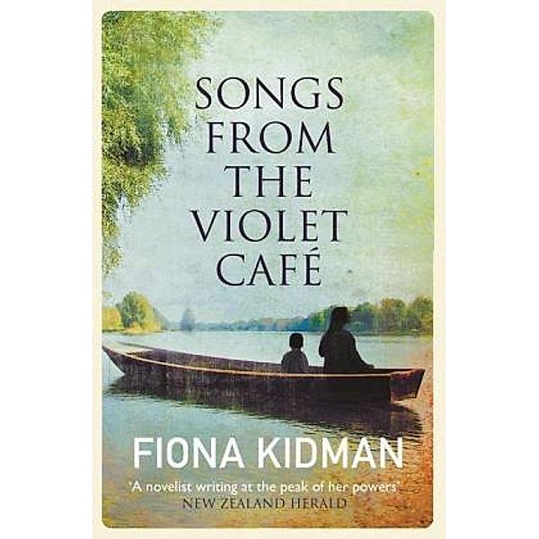 Songs from the Violet Cafe, Fiona Kidman