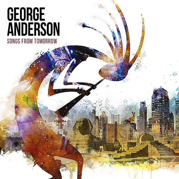 Songs From Tomorrow, George Anderson