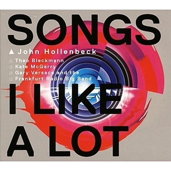 Songs I Like A Lot, John Hollenbeck, Frankfurt Radio Bigband