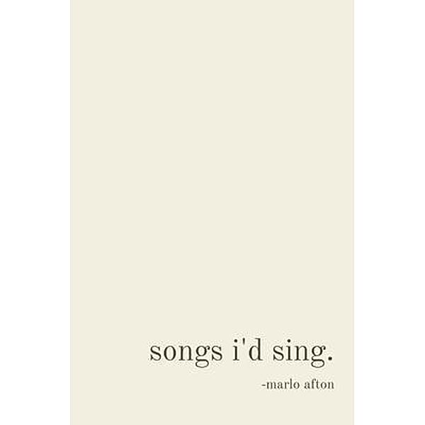 songs i'd sing., Marlo Day